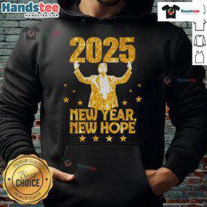 Good Happy New Year 2025 hoodie featuring Donald Trump, symbolizing new hope and optimism for the upcoming year.