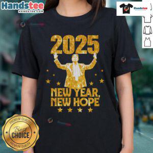 Good Happy New Year 2025 tee featuring Donald Trump, symbolizing new hope for the year ahead.