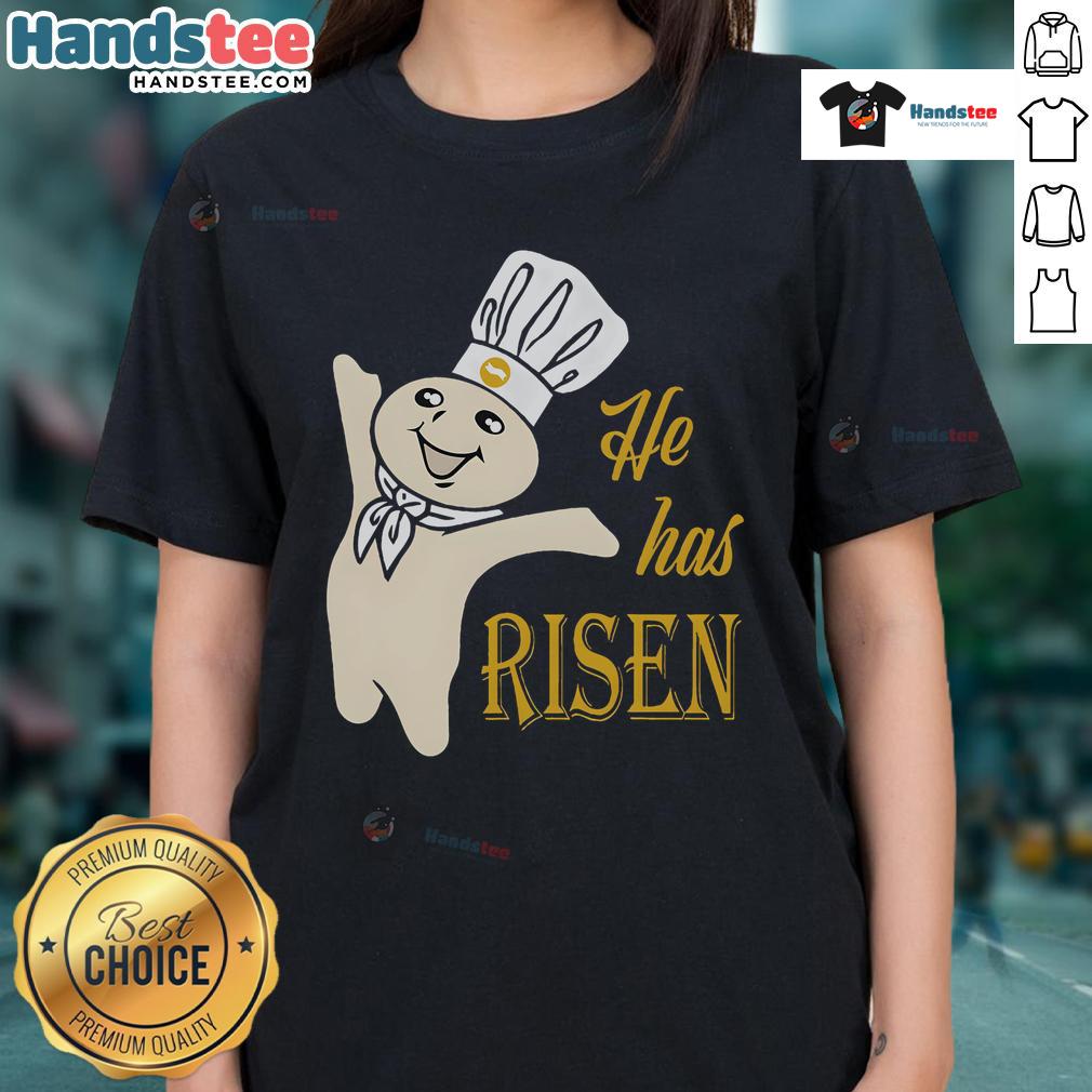 Good He Has Risen Doughboy Pillsbury ladies tee featuring a cheerful doughboy design for Easter celebrations.