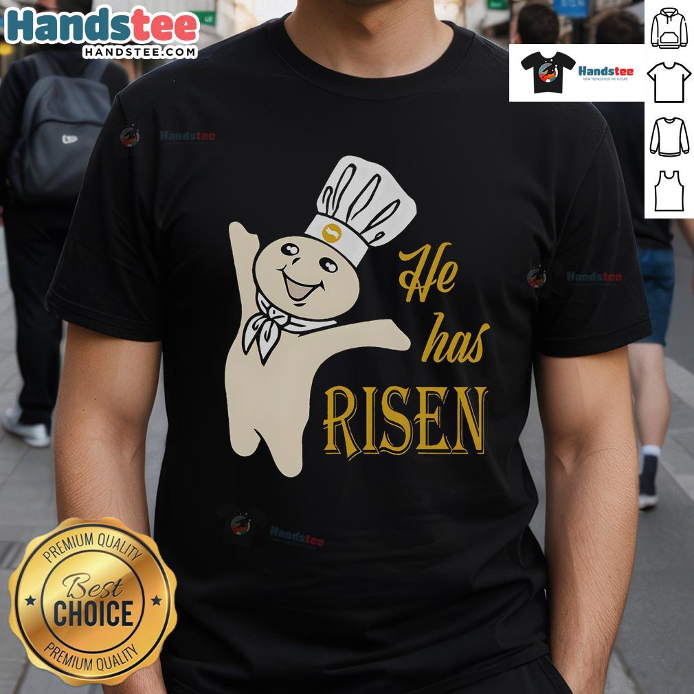 Good He Has Risen Doughboy Pillsbury T-Shirt featuring the iconic Pillsbury Doughboy celebrating Easter.
