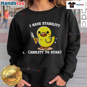 Good I Have Stability Ability to Stab Chicken sweatshirt in vibrant colors, perfect for casual wear and food lovers.