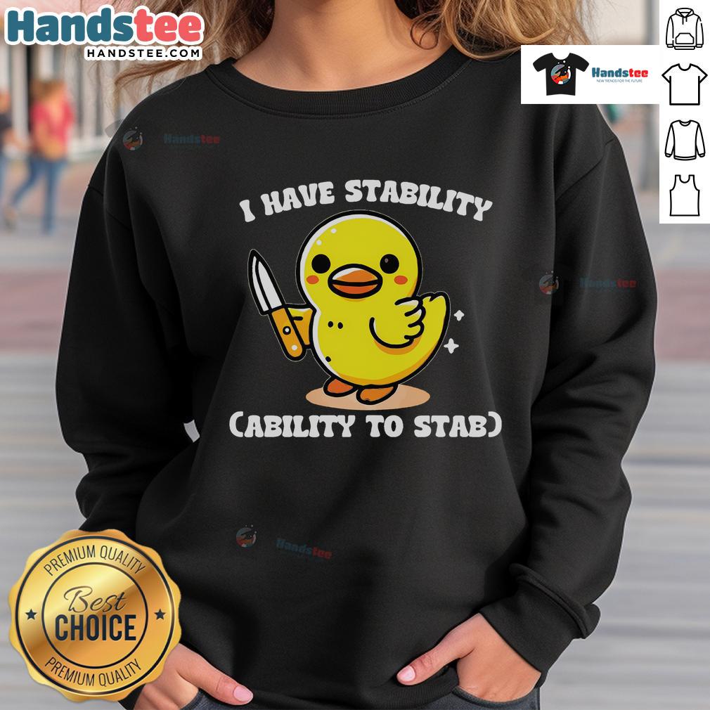Good I Have Stability Ability to Stab Chicken sweatshirt in vibrant colors, perfect for casual wear and food lovers.