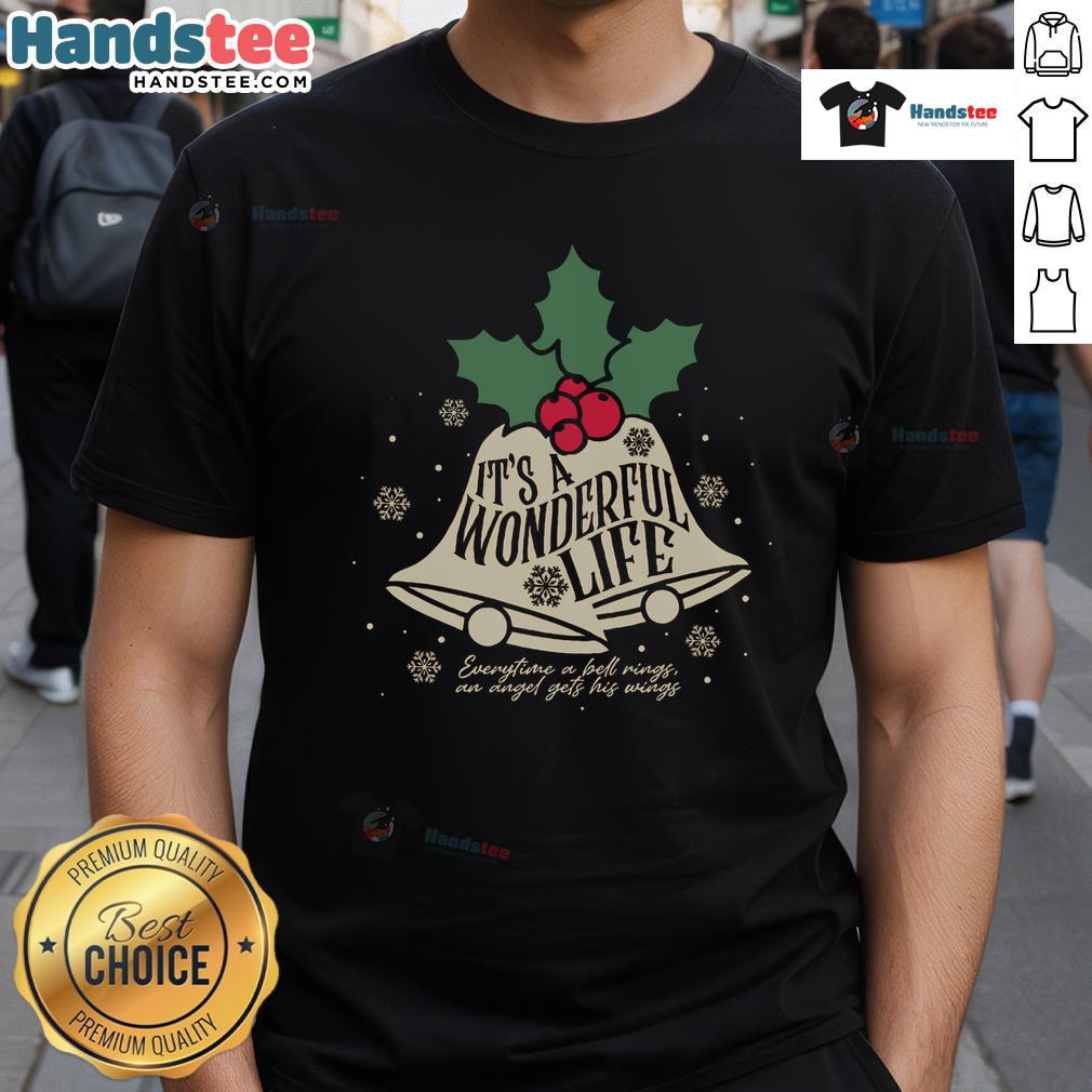 Good It's A Wonderful Life Everytime A Bell Rings Christmas T-Shirt featuring festive design and holiday spirit.