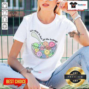 Good It's Okay To Feel All The Feelings Ladies Tee featuring a stylish design, perfect for expressing emotions and comfort.