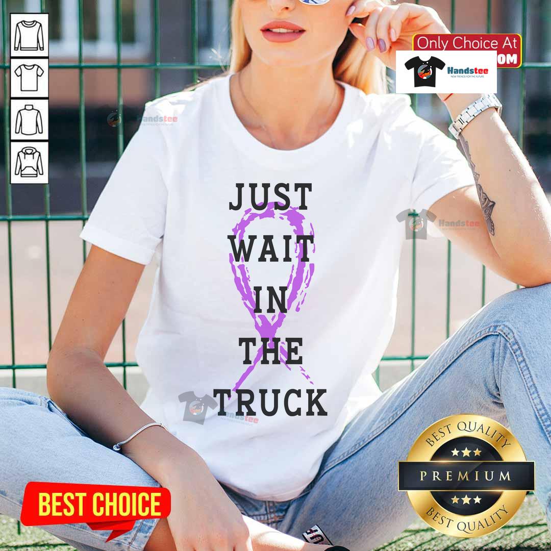 Alt Text: Good Just Wait In The Truck Purple Ribbon Cancer Awareness Ladies Tee featuring a stylish design for cancer support.