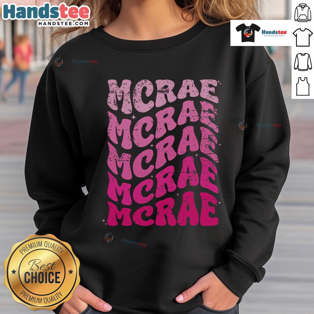 Good Mcrae Personalized Name I Love Mcrae 70s Vintage Sweatshirt in retro style, perfect for Mcrae fans.