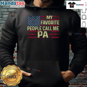 Good My Favorite People Call Me Pa Father's Day hoodie featuring a stylish design, perfect for celebrating dads.