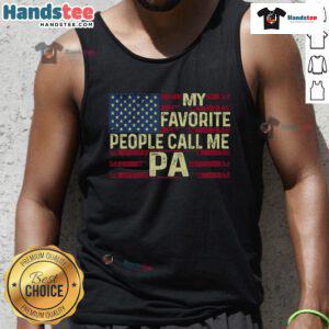 Good My Favorite People Call Me Pa Father's Day tank top in a stylish design, perfect gift for dads celebrating Fathers Day.