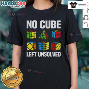 Good No Cube Left Unsolved tee for ladies, perfect for competitive puzzle cube speed cubing enthusiasts.