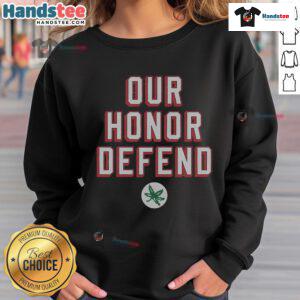 Good Our Honor Defend sweatshirt featuring a bold graphic design for casual style and comfort.