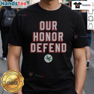 Good Our Honor Defend T-Shirt featuring bold graphic design, perfect for expressing patriotism and style.
