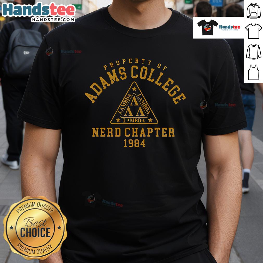 Good Property Of Adams College Nerd Chapter 1984 vintage t-shirt showcasing retro design and collegiate spirit.