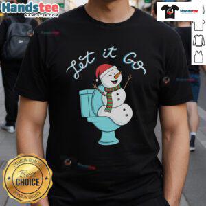 Funny 'Good Snowman On Toilet Let It Go' T-Shirt featuring a snowman humorously sitting on a toilet.