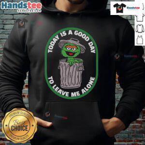 Good Today Is A Good Day To Leave Me Alone Cookies Monster Trash Can Hoodie featuring a playful cookie monster design.