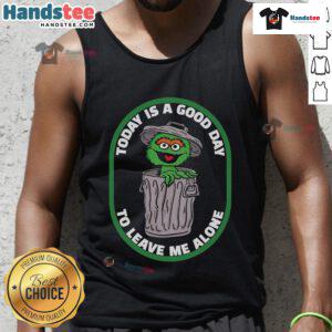 Good Today is a Good Day to Leave Me Alone Cookies Monster tank top featuring a fun, colorful design for casual wear.