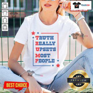 Good Trump Truth shirt for ladies featuring bold text, perfect for expressing opinions on Donald Trump and sparking conversations.