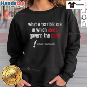 Good What A Terrible Era Sweatshirt featuring a bold statement about governance, ideal for expressing your thoughts in style.