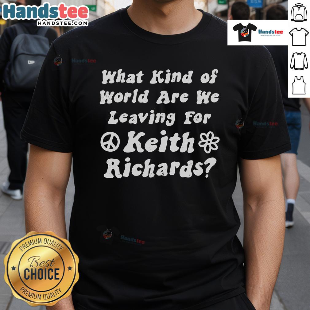 Keith Richards T-Shirt featuring 'What Kind of World Are We Leaving?' design, perfect for rock music fans and activists.