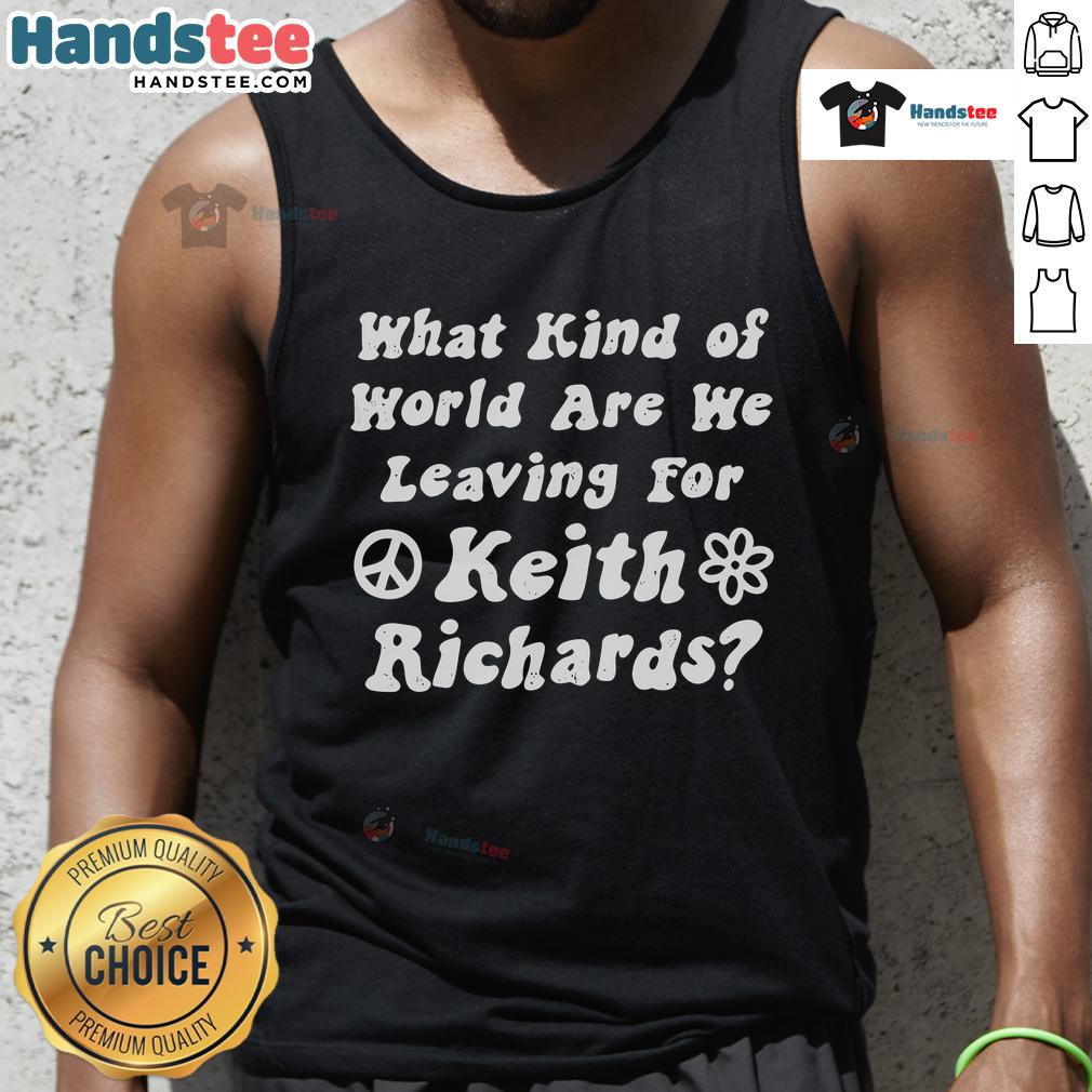 Keith Richards tank top featuring 'What Kind of World Are We Leaving?' design, perfect for music lovers and fashion enthusiasts.