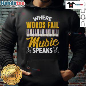 Alt Text: Good Where Words Fail hoodie featuring a piano keyboard music theme, perfect for music lovers and musicians.