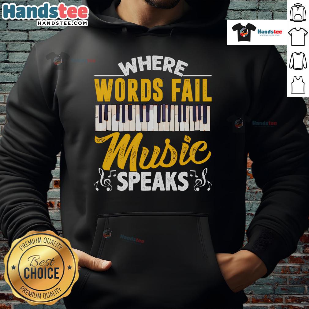 Alt Text: Good Where Words Fail hoodie featuring a piano keyboard music theme, perfect for music lovers and musicians.