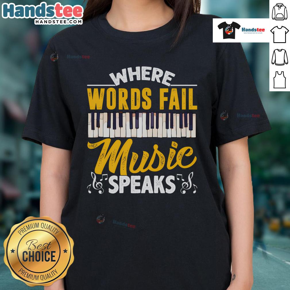Good Where Words Fail ladies tee featuring a piano keyboard and music theme, perfect for music lovers and musicians.