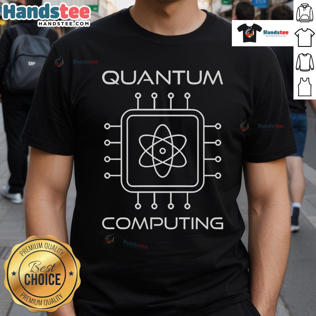 Happy Quantum Computing T-Shirt featuring a vibrant design with playful quantum elements and cheerful colors.