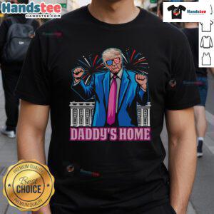 Alt Text: Hot Daddy's Home President Trump Inauguration Day 2025 T-Shirt featuring bold graphics and patriotic colors.