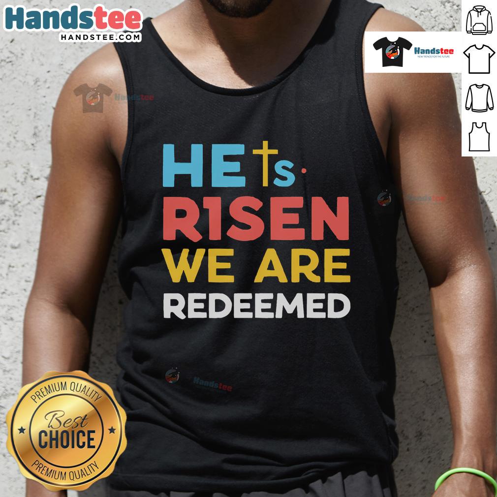 Christian believer tank top featuring 'Hot, He's Risen, We Are Redeemed' design celebrating Jesus Christ.