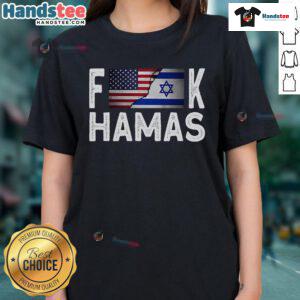 Hot I Stand With Israel Fuck Hamas Ladies Tee showcasing bold text design in a stylish women's fit.