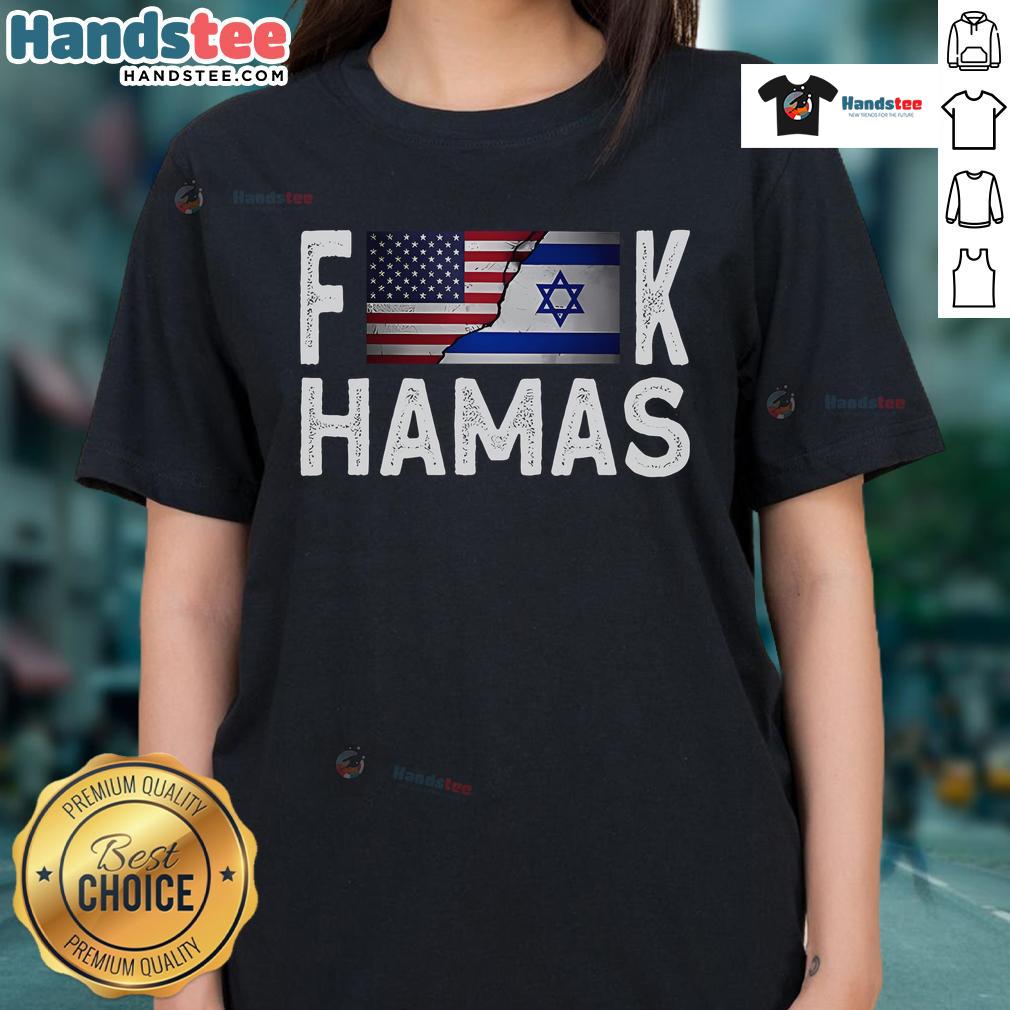 Hot I Stand With Israel Fuck Hamas Ladies Tee showcasing bold text design in a stylish women's fit.
