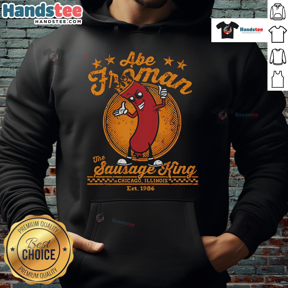 Nice Abe Froman Sausage King Est 1986 hoodie in vibrant colors, perfect for fans of the iconic character and casual wear.