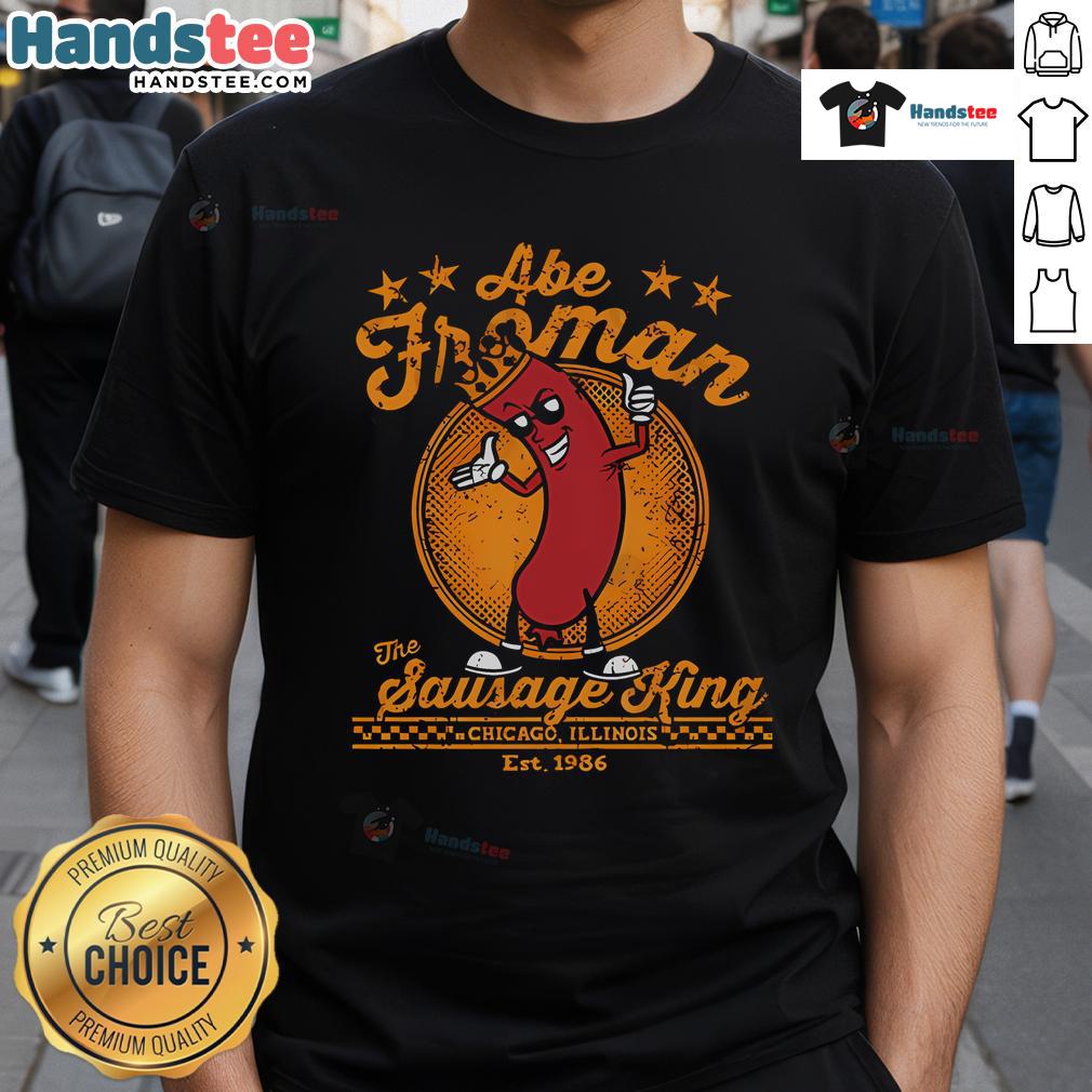 Nice Abe Froman The Sausage King Est 1986 T-Shirt featuring a fun graphic design celebrating the iconic character.