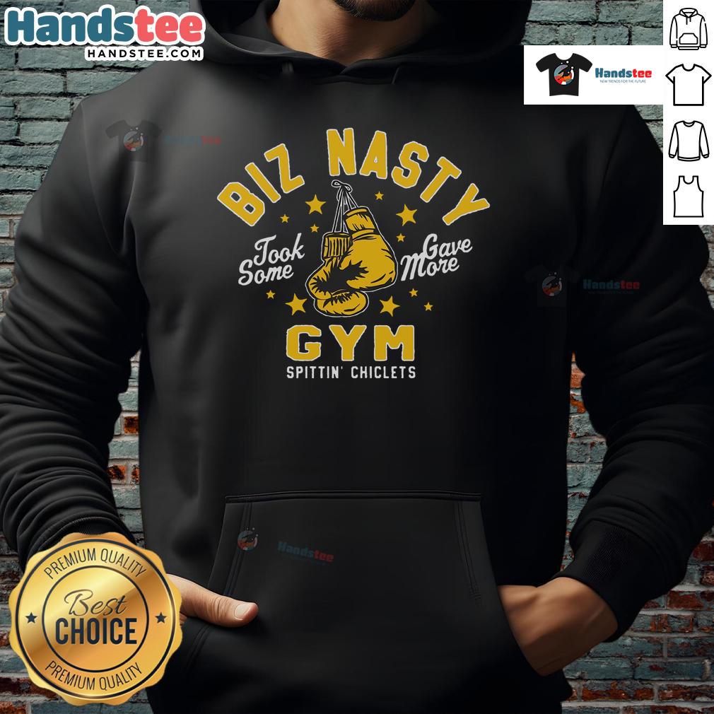 Nice Biz Nasty Took Some Gave More Gym Spittin Chiclets Hoodie in vibrant colors, perfect for casual workouts and streetwear.