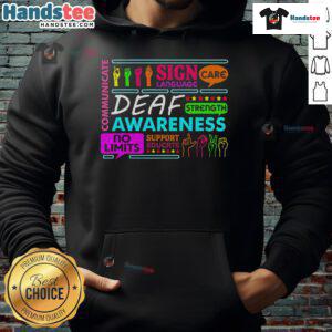 Nice Deaf Awareness Sign on a Hearing Loss Warrior Hoodie promoting inclusivity and support for the deaf community.