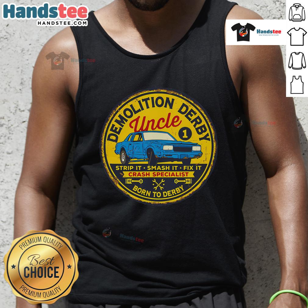 Alt Text: Uncle Race Team in Nice Demolition Derby tank tops, ready for a thrilling strip smash event and showcasing team spirit.