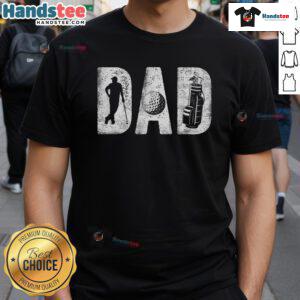 Nice Golfing Dad T-Shirt in bold font for Father's Day, perfect gift for golf-loving dads.