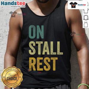 Stylish Nice On Stall Rest horse tank top featuring a vibrant design, perfect for equestrian enthusiasts and casual wear.