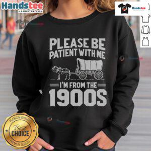 Funny 'I'm From The 1900s' sweatshirt design for over-the-hill humor, perfect for celebrating vintage charm and nostalgia.