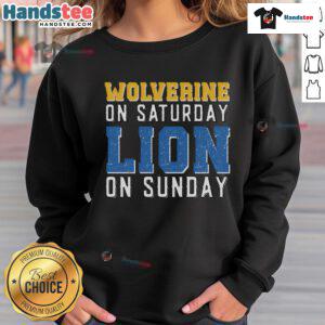 Cozy Nice Wolverine on Saturday Lion on Sunday sweatshirt featuring a playful graphic design for casual wear.