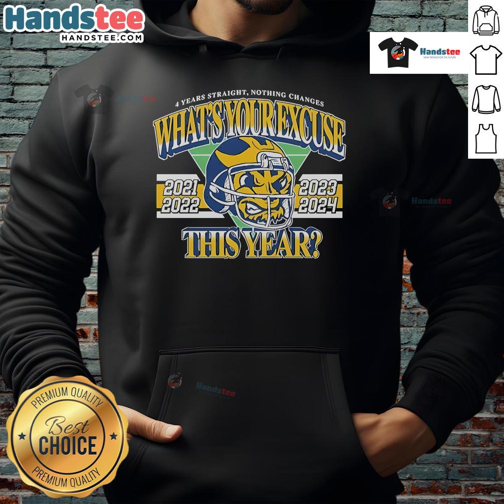 Official hoodie featuring '4 Years Straight: Nothing Changes, What's Your Excuse?' for 2021-2024.