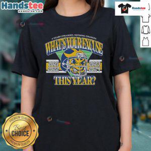 Official 4 Years Straight Tee: 'Nothing Changes, What's Your Excuse?' 2021-2024 Ladies Tee for casual style.