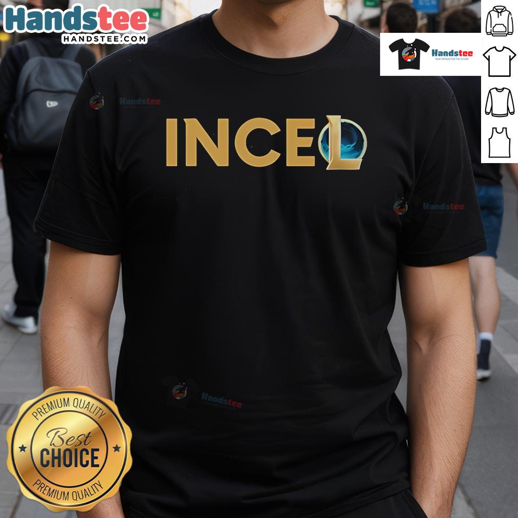 Top League of Legends Incel T-Shirt featuring a unique design for gamers and fans of the popular MOBA game.