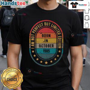 Alt Text: Funny vintage t-shirt design celebrating October 1985 birth, featuring 'Limited Edition' text and playful graphics.