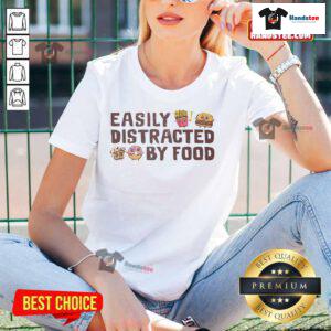 Funny Easily Distracted by Food Ladies Tee featuring playful graphics and vibrant colors, perfect for food lovers.