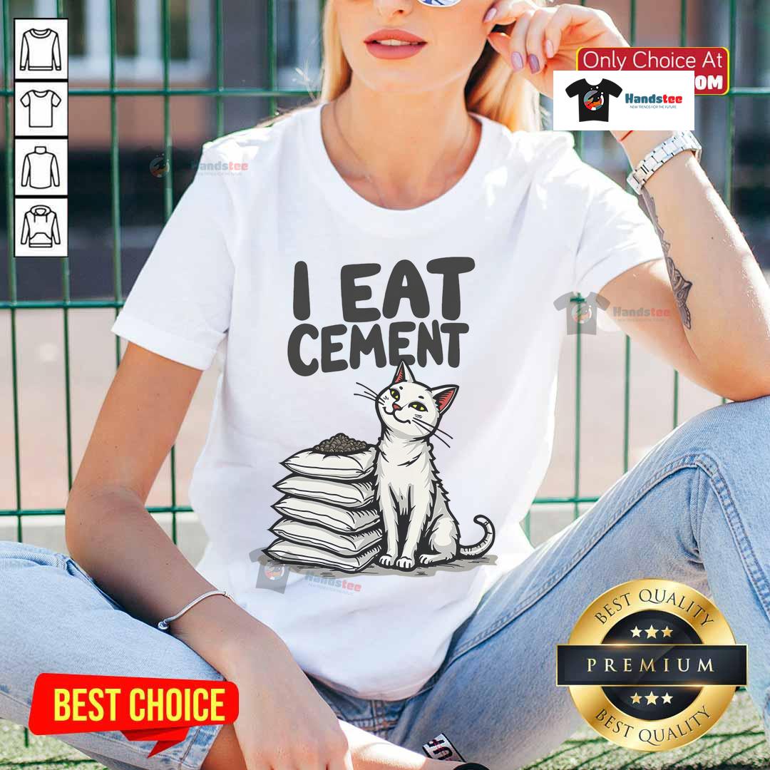 Funny I Eat Cement Meme Cat Ladies Tee featuring a playful cat graphic and humorous text design for cat lovers.