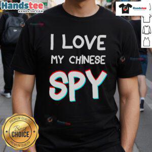 Funny 'I Love My Chinese Spy' T-Shirt featuring a vibrant anaglyph 3D effect, perfect for humor and unique style.