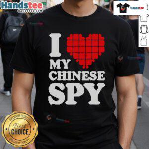 Alt Text: Funny I Love My Chinese Spy T-Shirt featuring a playful heart design, perfect for humor and spy enthusiasts.