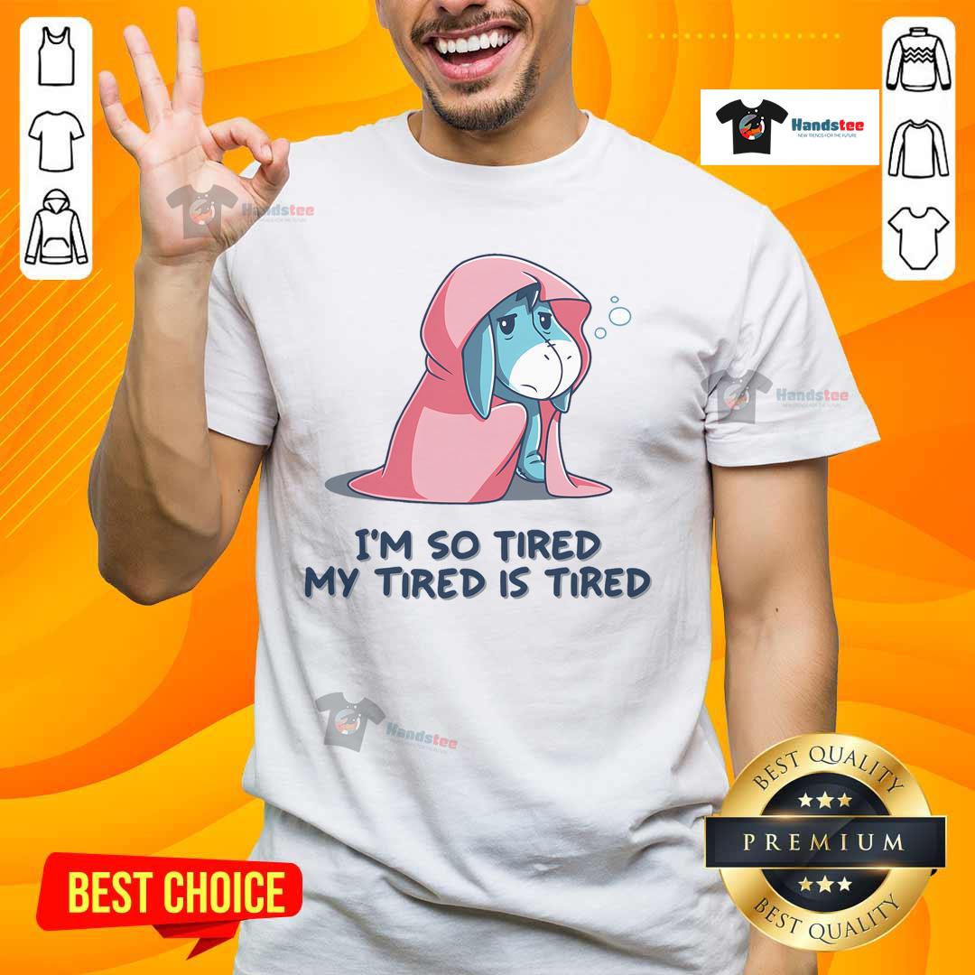 Alt Text: Funny I'M So Tired My Tired Is Tired T-Shirt featuring a lazy donkey illustration, perfect for animal lovers.