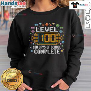 Funny Level 100 Days of School Complete Sweatshirt featuring a playful design, perfect for celebrating school milestones.